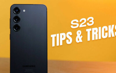 Cool Tips and Tricks For Your Samsung S23
