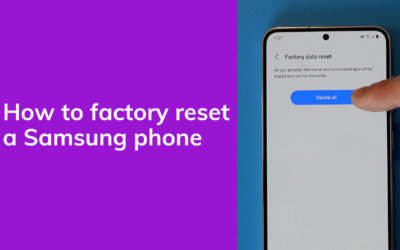 How To Factory Data Reset a Samsung Galaxy Phone