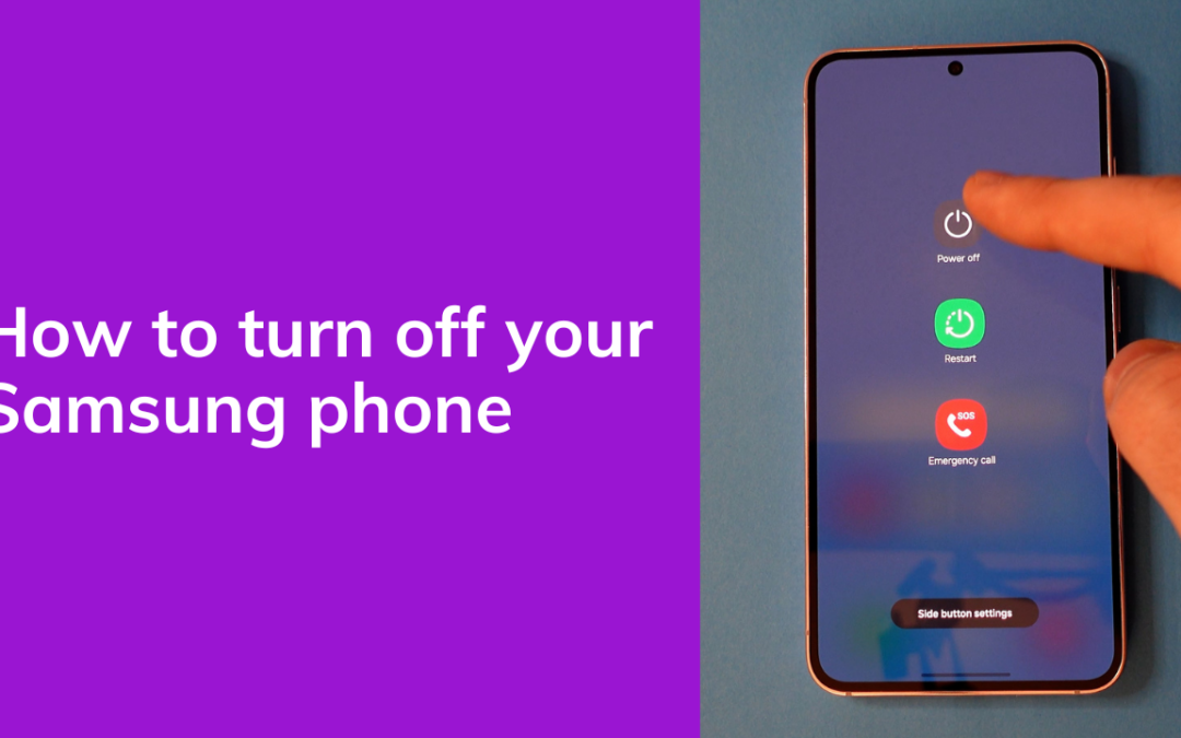 How To Turn Off a Samsung Galaxy Phone